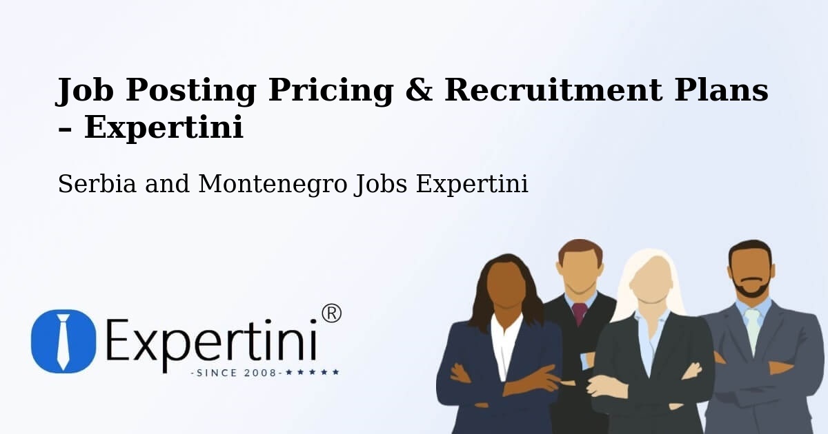 Job Posting Pricing & Recruitment Plans – Saint Raphaël - Saint Raphaël, Serbia and Montenegro Jobs Expertini